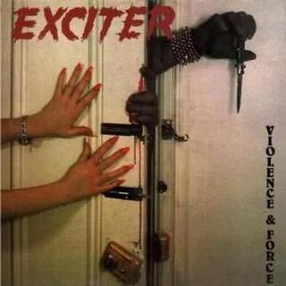 EXCITER - Violence &amp; Force