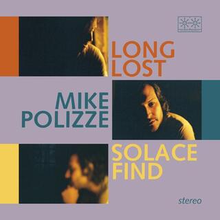 MIKE POLIZZE - Long Lost Solace Find (Transparent Blue Vinyl)