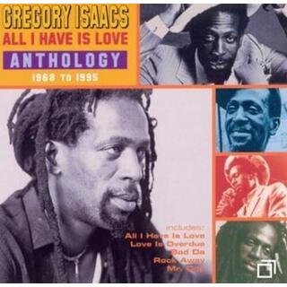 GREGORY ISAACS - All I Have Is Love Love