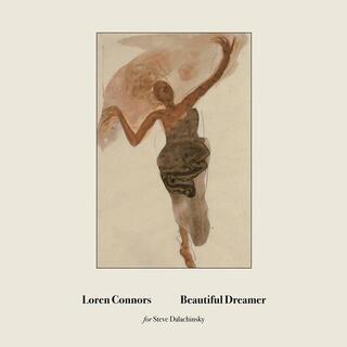 LOREN CONNORS - Beautiful Dreamer -ep-