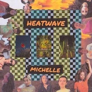 MICHELLE - Heatwave
