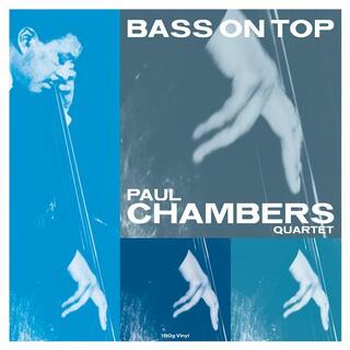 PAUL CHAMBERS - Bass On Top