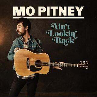 MO PITNEY - Ain&#39;t Looking Back