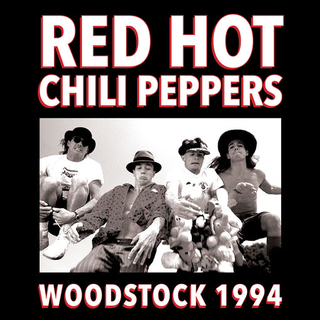 RED HOT CHILI PEPPERS - Woodstock 1994