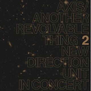 MASAYUKI NEW DIRECTION UNIT TAKAYANAGI - Axis / Another Revolvable Thing 2