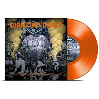 DIAMOND DOGS - Too Much Is Always Better Than Not Enough (Orange Vinyl)