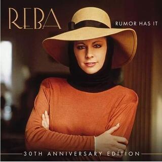 REBA MCENTIRE - Rumor Has It (30th Anniversary Edition)