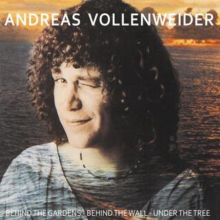 ANDREAS VOLLENWEIDER - Behind The Gardens - Behind The Wall - Under The