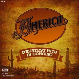 AMERICA - Greatest Hits In Concert