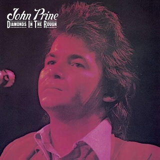 JOHN PRINE - Diamonds In The Rough (1 Lp)
