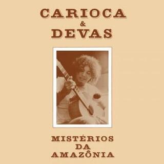 CARIOCA & DEVAS - Mysteries Of The Amazon (Mist+rios Da Amazènia)