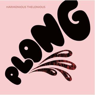 HARMONIOUS THELONIOUS - Plong