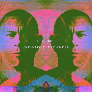 ERIC HILTON - Infinite Everywhere (Lp)