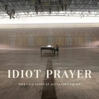 NICK CAVE &amp; THE BAD SEEDS - Idiot Prayer