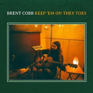 BRENT COBB - Keep 'em On They Toes