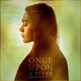 ONCE UPON A RIVER / ORIGINAL MOTION PICTURE - Once Upon A River Original Motion Picture Soundtr