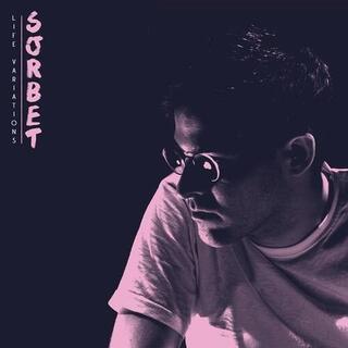 SORBET - Life Variations -ep-
