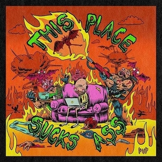 PUP - This Place Sucks Ass (Lpep)