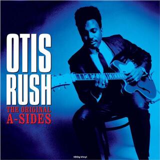 OTIS RUSH - The Original A-sides (180g)