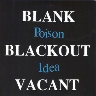 POISON IDEA - Blank Blackout Vacant