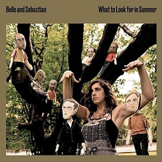 BELLE AND SEBASTIAN - What To Look For In Summer