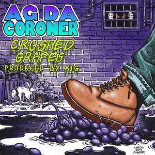 AG DA CORONER - Crushed Grapes