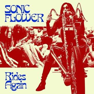 SONIC FLOWER - Rides Again (Coloured Vinyl)