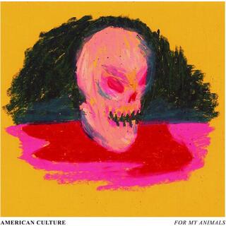 AMERICAN CULTURE - For My Animals