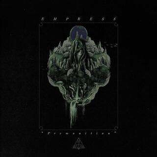 EMPRESS - Premonition