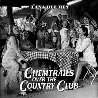 LANA DEL REY - Chemtrails Over The Country Club