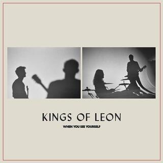 KINGS OF LEON - When You See Yourself