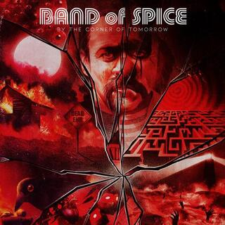 BAND OF SPICE - By The Corner Of Tomorrow