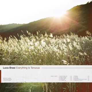 LUCA BRASI - Everything Is Tenuous  (Oxblood Vinyl)