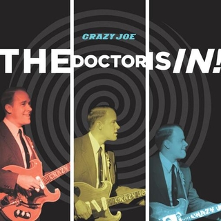 CRAZY JOE - Doctor Is In!