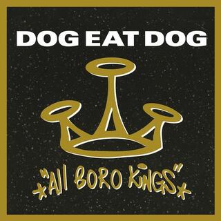 DOG EAT DOG - All Boro Kings (Limited Gold Coloured Vinyl)