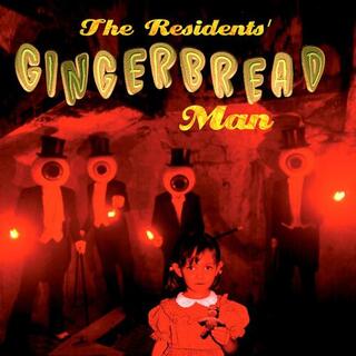 THE RESIDENTS - Gingerbread Man: Limited Edition Vinyl