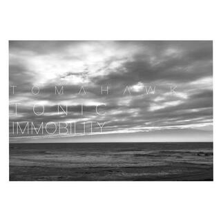 TOMAHAWK - Tonic Immobility (Vinyl)
