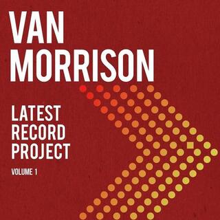 VAN MORRISON - Latest Record Project Volume 1