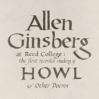 ALLEN GINSBERG - At Reed College: The First Recorded Reading Of Howl &amp; Other Poems [lp]