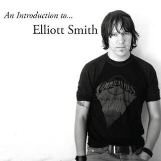 ELLIOTT SMITH - An Introduction To Elliott Smith [lp] (Download)