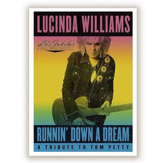 LUCINDA WILLIAMS - Runnin&#39; Down A Dream: A Tribute To Tom Petty