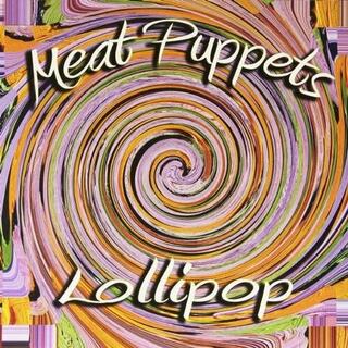 MEAT PUPPETS - Lollipop [lp] (Doublemint, Orange Crush And Grimace Purple On Clear Vinyl, 10th Anniversary)