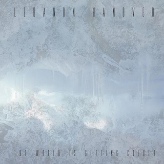 LEBANON HANOVER - World Is Getting Colder