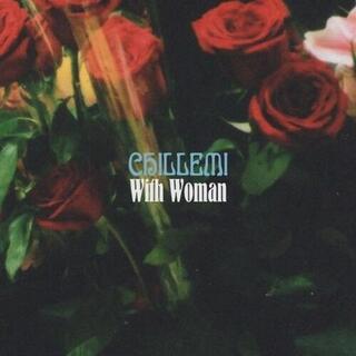 CHILLEMI - With Woman -ltd-
