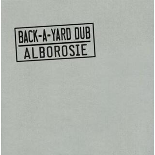 ALBOROSIE - Back-a-yard Dub