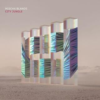 MISCHA BLANOS - City Jungle (Vinyl)