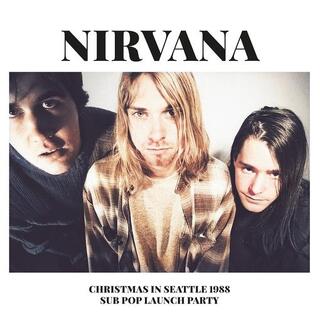 NIRVANA - Christmas In Seattle 1988