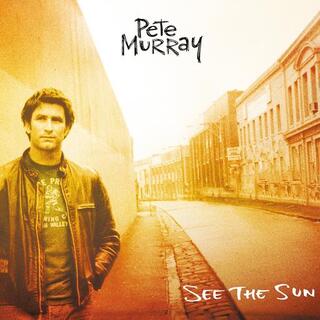 PETE MURRAY - See The Sun (Limited Sun Coloured Vinyl)