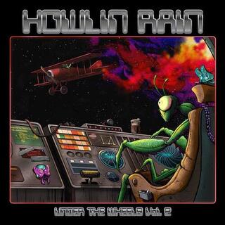 HOWLIN RAIN - Under The Wheels Vol 2