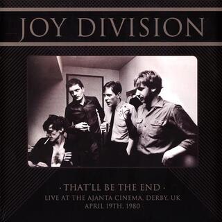JOY DIVISION - That&#39;ll Be The End: Live At The Ajanta Cinema, De